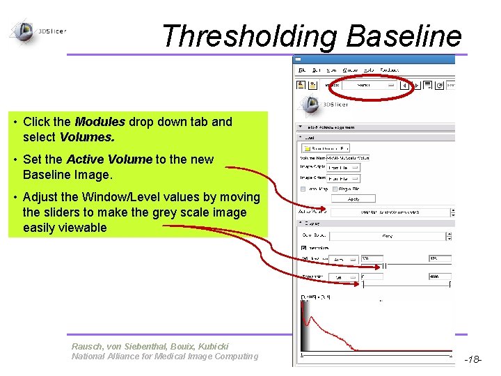Thresholding Baseline • Click the Modules drop down tab and select Volumes. • Set Thresholding Baseline • Click the Modules drop down tab and select Volumes. • Set