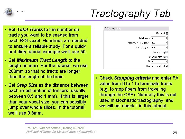 Tractography Tab • Set Total Tracts to the number on tracts you want to Tractography Tab • Set Total Tracts to the number on tracts you want to