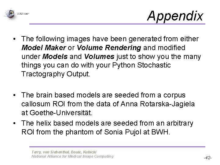 Appendix • The following images have been generated from either Model Maker or Volume Appendix • The following images have been generated from either Model Maker or Volume