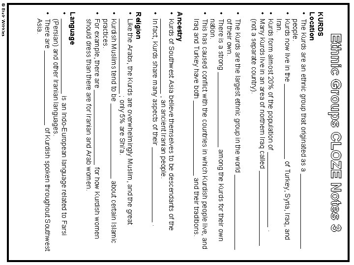 Ethnic Groups CLOZE Notes 3 KURDS Location • The Kurds are an ethnic group