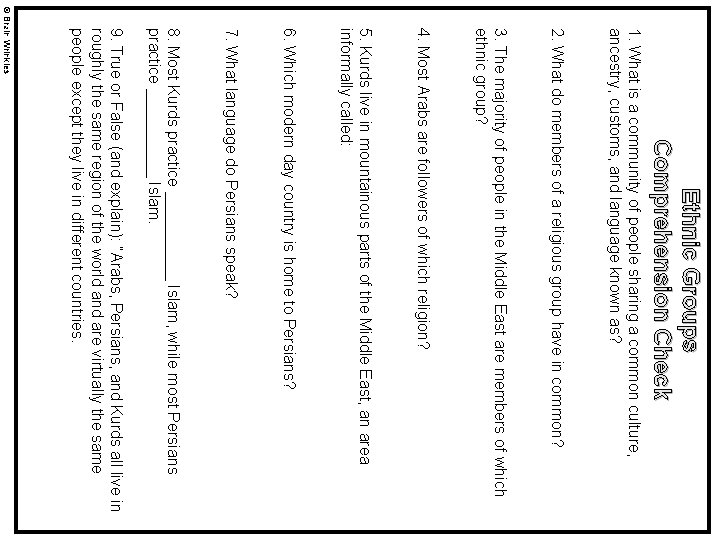 Ethnic Groups Comprehension Check 1. What is a community of people sharing a common