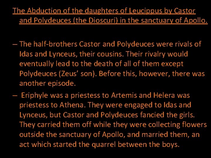 The Abduction of the daughters of Leucippus by Castor and Polydeuces (the Dioscuri) in