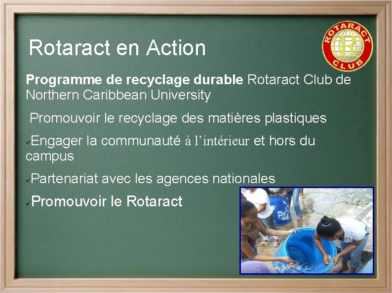 Rotaract en Action Programme de recyclage durable Rotaract Club de Northern Caribbean University Promouvoir
