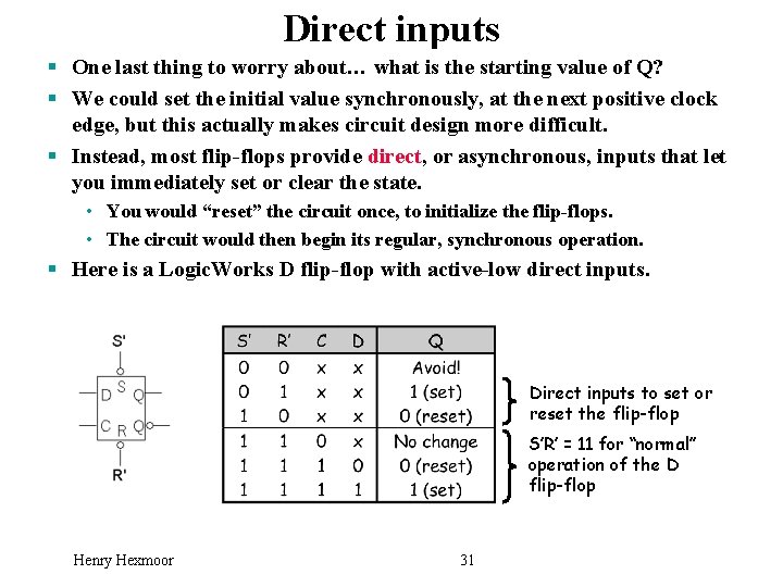 Direct inputs § One last thing to worry about… what is the starting value