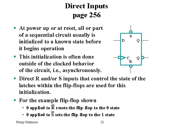 Direct Inputs page 256 § At power up or at reset, all or part