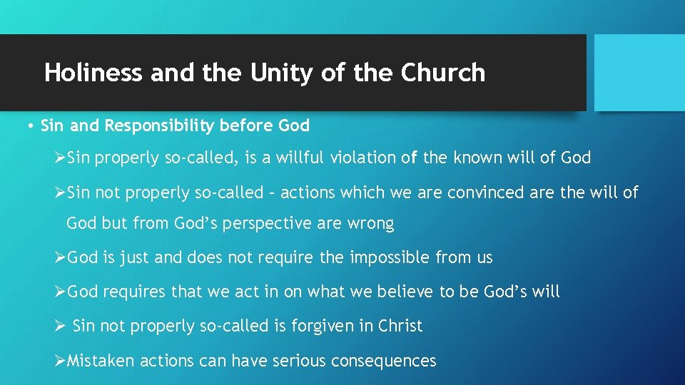 Holiness and the Unity of the Church • Sin and Responsibility before God ØSin