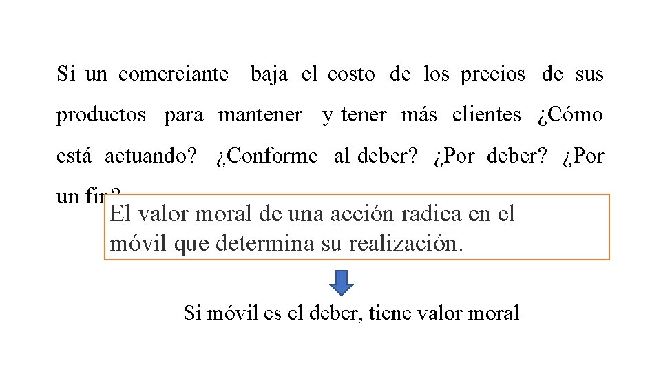 Si un comerciante baja el costo de los precios de sus productos para mantener