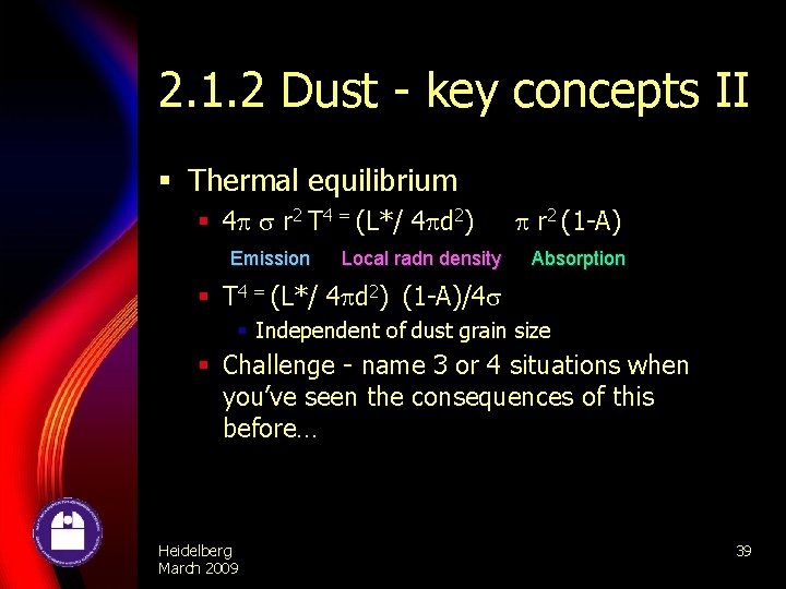 2. 1. 2 Dust - key concepts II § Thermal equilibrium § 4 r