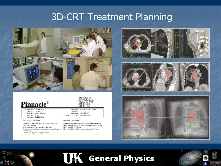 3 D-CRT Treatment Planning General Physics 