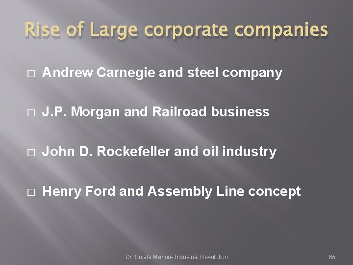 Rise of Large corporate companies � Andrew Carnegie and steel company � J. P. Rise of Large corporate companies � Andrew Carnegie and steel company � J. P.