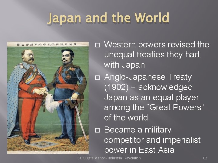 Japan and the World � � � Western powers revised the unequal treaties they Japan and the World � � � Western powers revised the unequal treaties they