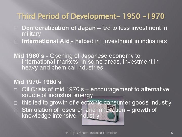 Third Period of Development- 1950 -1970 � � Democratization of Japan – led to Third Period of Development- 1950 -1970 � � Democratization of Japan – led to