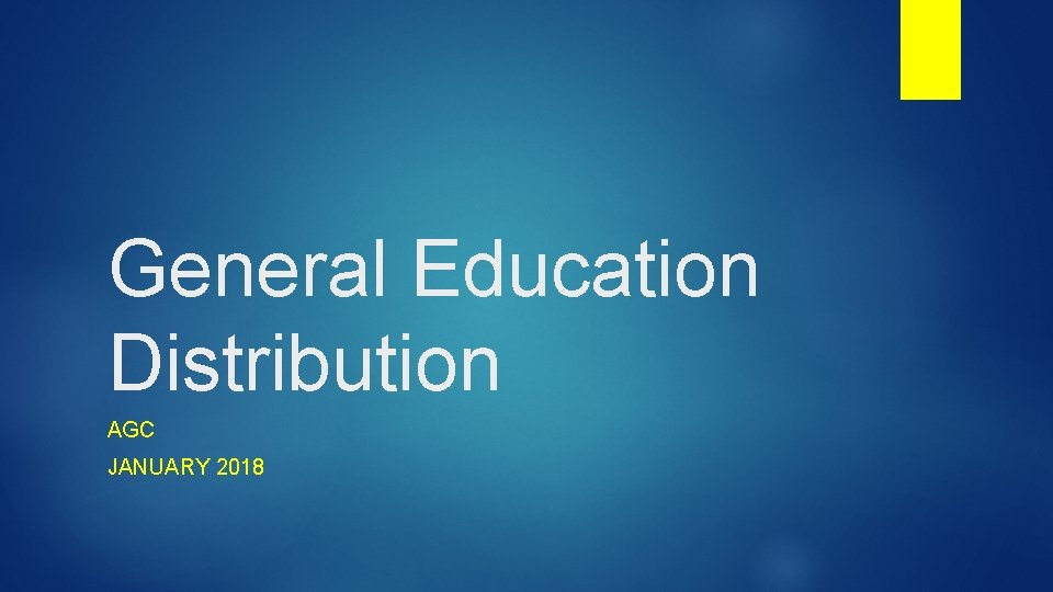 General Education Distribution AGC JANUARY 2018 