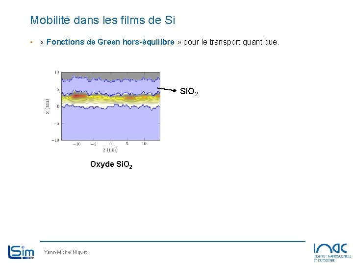 Mobilité dans les films de Si • « Fonctions de Green hors-équilibre » pour Mobilité dans les films de Si • « Fonctions de Green hors-équilibre » pour