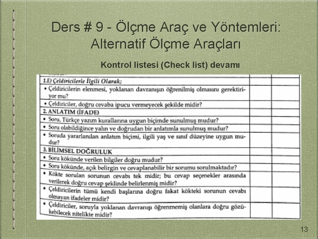 Ders # 9 - Ölçme Araç ve Yöntemleri: Alternatif Ölçme Araçları Kontrol listesi (Check