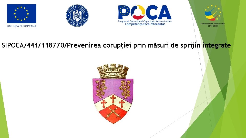 SIPOCA/441/118770/Prevenirea corupției prin măsuri de sprijin integrate 