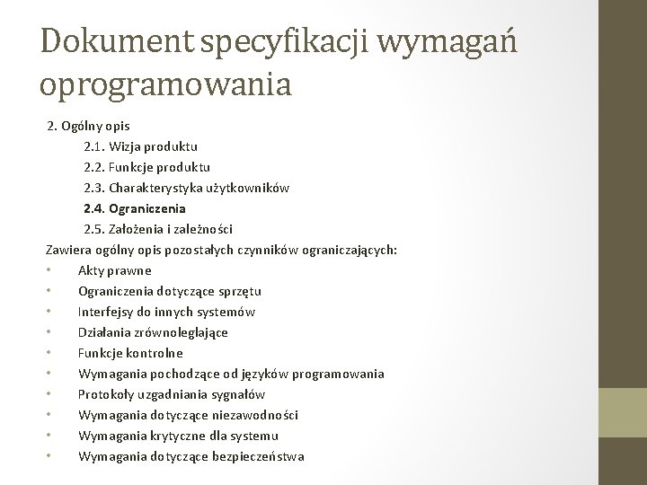 Dokument specyfikacji wymagań oprogramowania 2. Ogólny opis 2. 1. Wizja produktu 2. 2. Funkcje