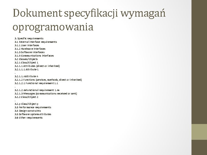 Dokument specyfikacji wymagań oprogramowania 3. Specific requirements 3. 1 External interface requirements 3. 1.