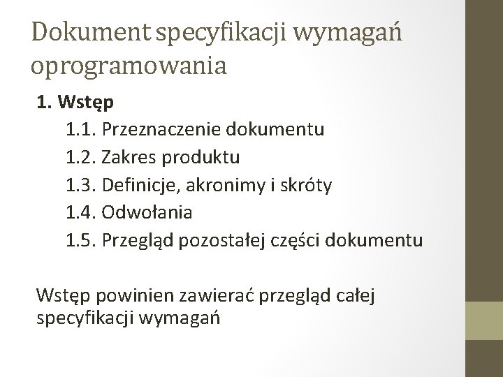 Dokument specyfikacji wymagań oprogramowania 1. Wstęp 1. 1. Przeznaczenie dokumentu 1. 2. Zakres produktu