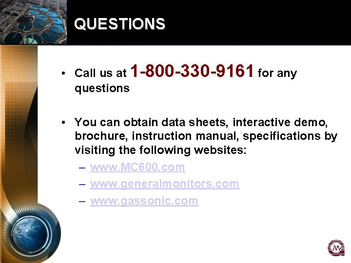 QUESTIONS • Call us at 1 -800 -330 -9161 for any questions • You