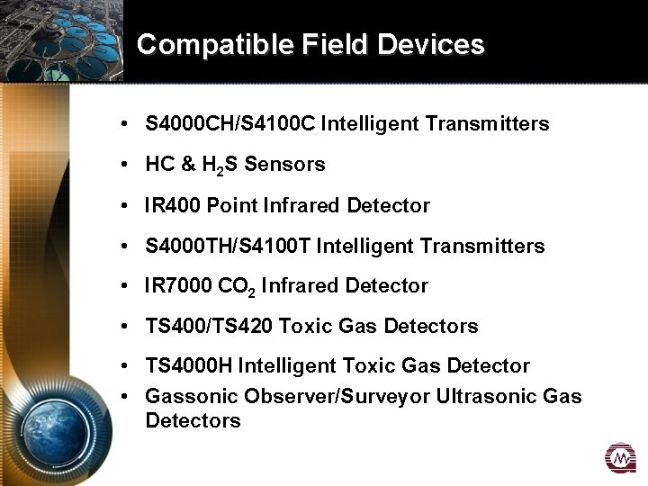 Compatible Field Devices • S 4000 CH/S 4100 C Intelligent Transmitters • HC &