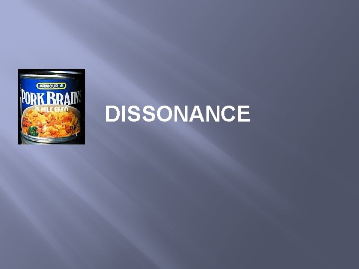 DISSONANCE 