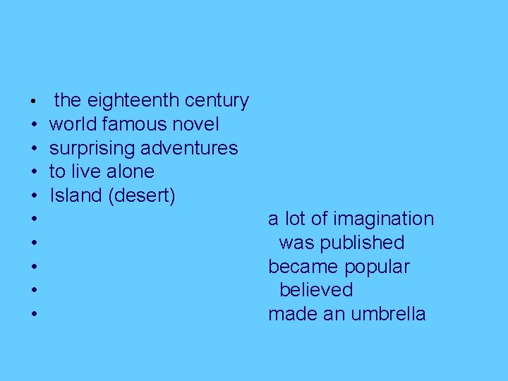  • • • the eighteenth century world famous novel surprising adventures to live