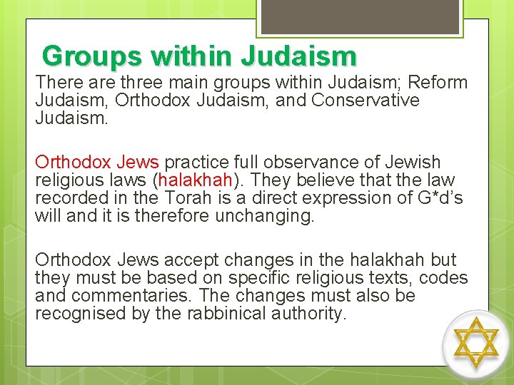 Groups within Judaism There are three main groups within Judaism; Reform Judaism, Orthodox Judaism,