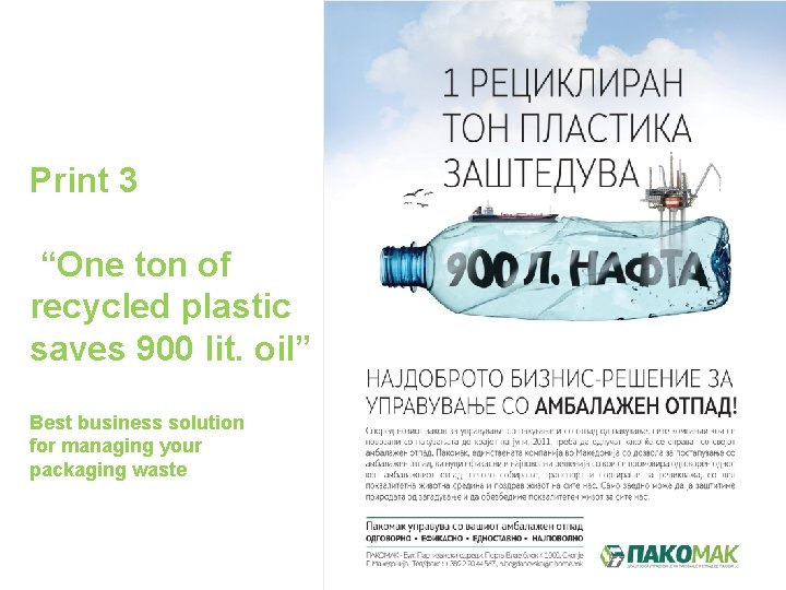Print 3 “One ton of recycled plastic saves 900 lit. oil” Best business solution