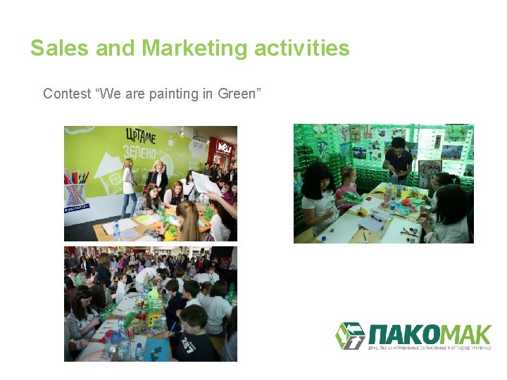 Sales and Marketing activities Contest “We are painting in Green” 