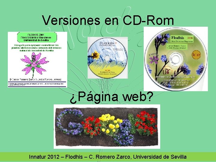 Versiones en CD-Rom ¿Página web? Innatur 2012 – Flodhis – C. Romero Zarco, Universidad