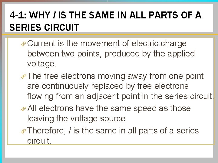 4 -1: WHY I IS THE SAME IN ALL PARTS OF A SERIES CIRCUIT