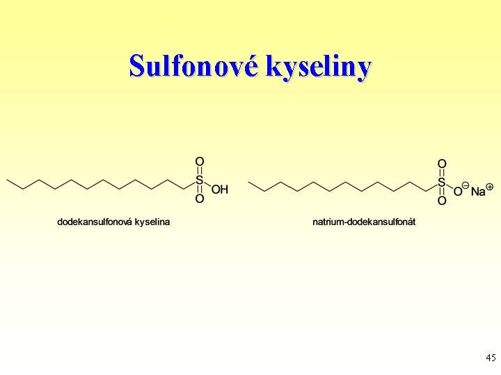 Sulfonové kyseliny 45 
