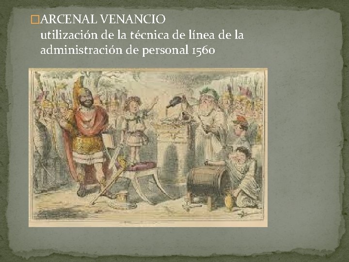 �ARCENAL VENANCIO utilización de la técnica de línea de la administración de personal 1560