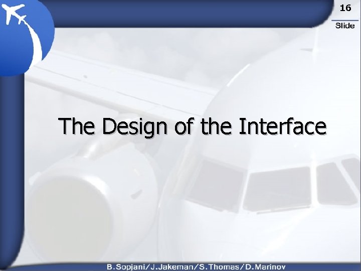 16 The Design of the Interface 