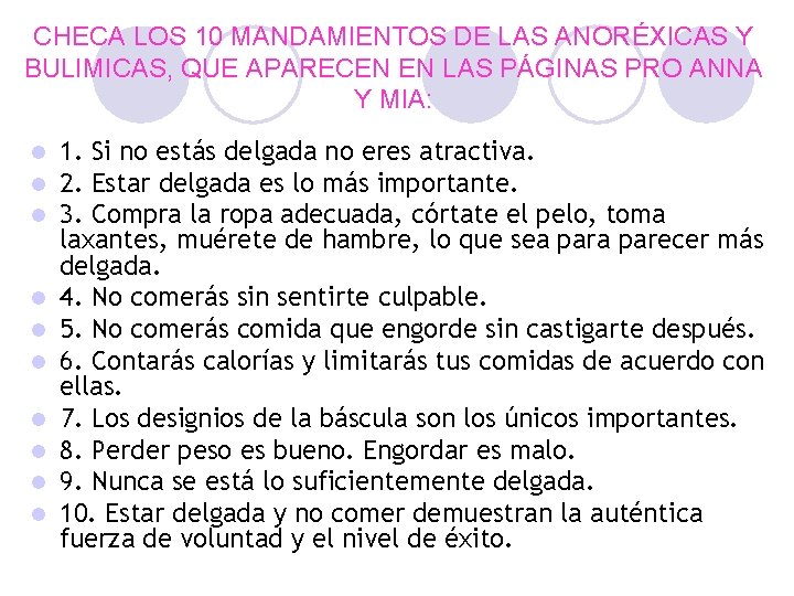 CHECA LOS 10 MANDAMIENTOS DE LAS ANORÉXICAS Y BULIMICAS, QUE APARECEN EN LAS PÁGINAS