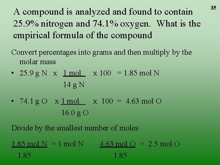 A compound is analyzed and found to contain 25. 9% nitrogen and 74. 1% A compound is analyzed and found to contain 25. 9% nitrogen and 74. 1%