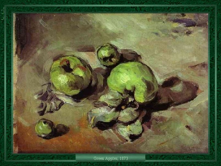 Green Apples, 1873 