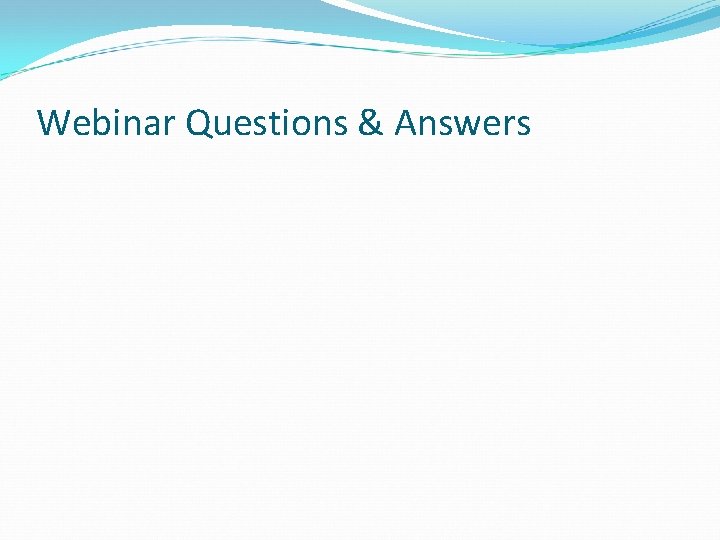 Webinar Questions & Answers 