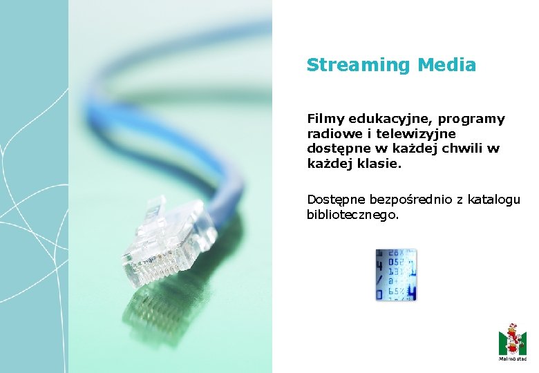 Streaming Media Filmy edukacyjne, programy radiowe i telewizyjne dostępne w każdej chwili w każdej