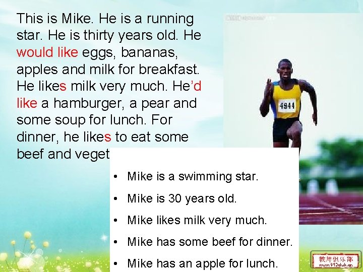 This is Mike. He is a running star. He is thirty years old. He