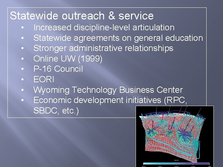 Statewide outreach & service • • Increased discipline-level articulation Statewide agreements on general education