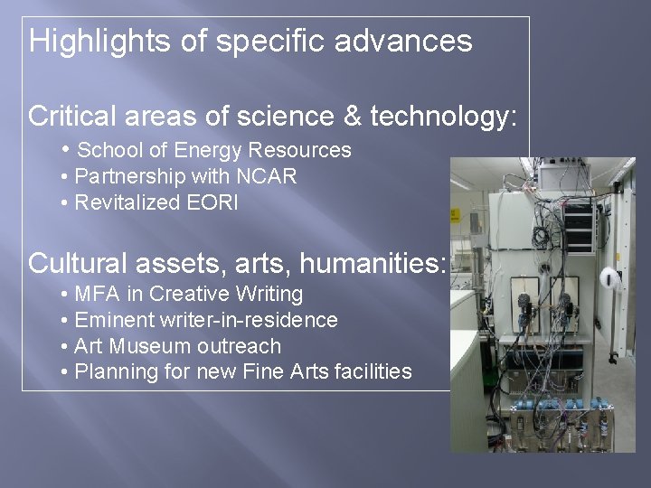 Highlights of specific advances Critical areas of science & technology: • School of Energy