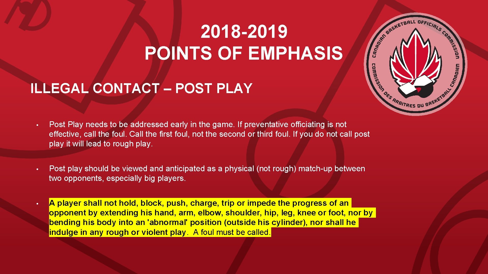 2018 -2019 POINTS OF EMPHASIS ILLEGAL CONTACT – POST PLAY • Post Play needs