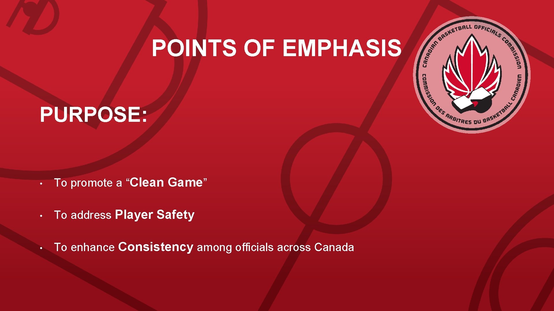 POINTS OF EMPHASIS PURPOSE: • To promote a “Clean Game” • To address Player