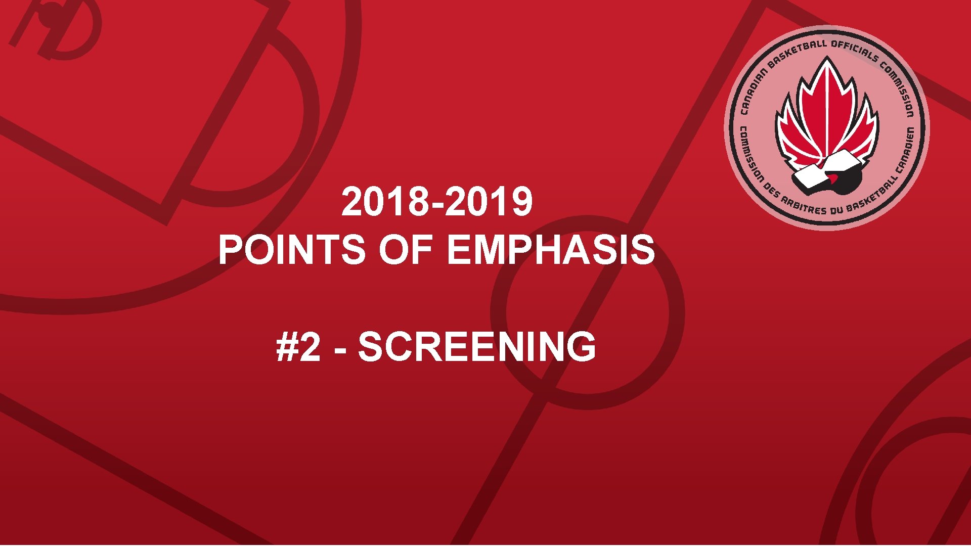 2018 -2019 POINTS OF EMPHASIS #2 - SCREENING 
