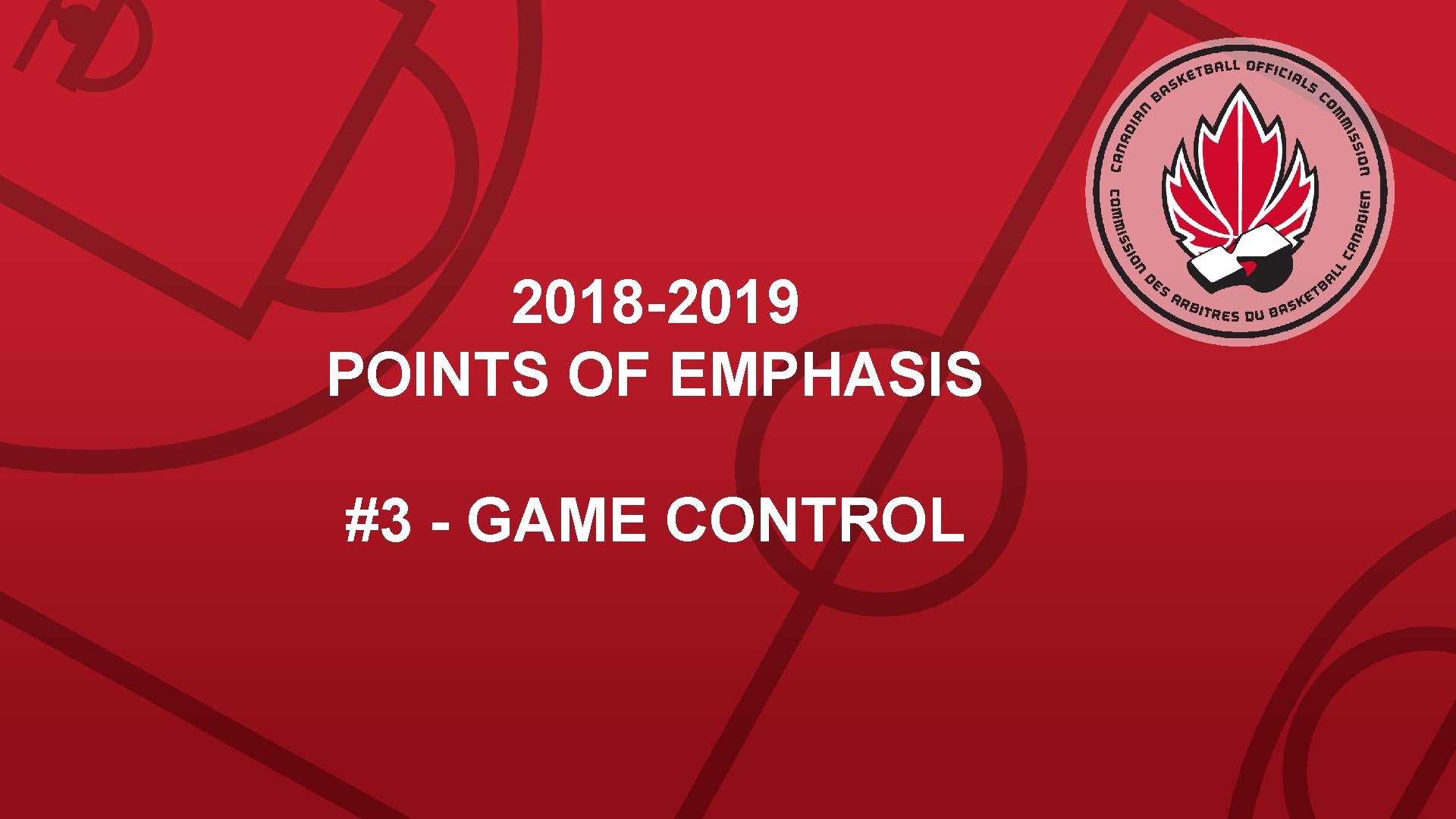 2018 -2019 POINTS OF EMPHASIS #3 - GAME CONTROL 