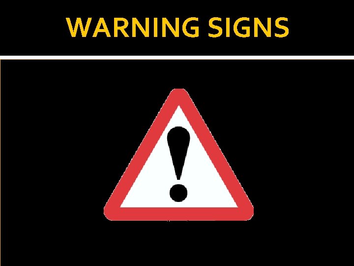 WARNING SIGNS 