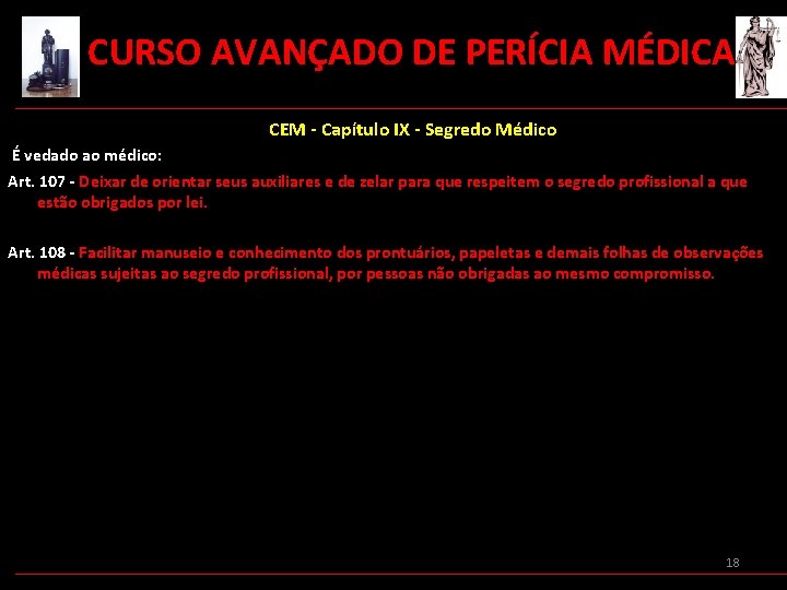 CURSO AVANÇADO DE PERÍCIA MÉDICA CEM - Capítulo IX - Segredo Médico É CURSO AVANÇADO DE PERÍCIA MÉDICA CEM - Capítulo IX - Segredo Médico É