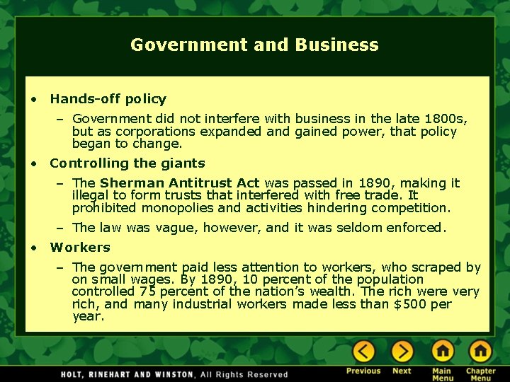 Government and Business • Hands-off policy – Government did not interfere with business in Government and Business • Hands-off policy – Government did not interfere with business in